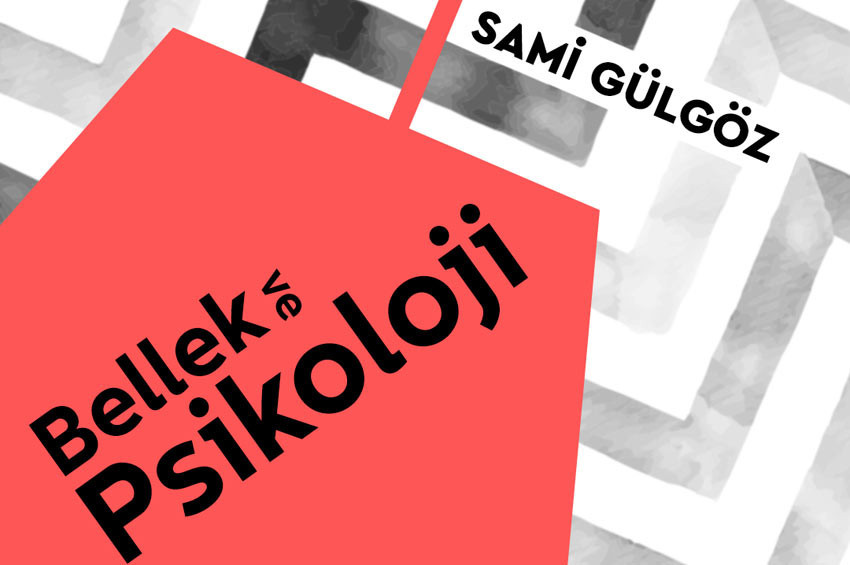 Prof. Dr. Sami Gülgöz, Bellek ve Psikolojiyi anlatacak