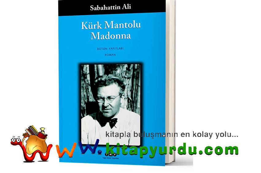 Kürk Mantolu Madonnanın yüz bininci okuru aranıyor