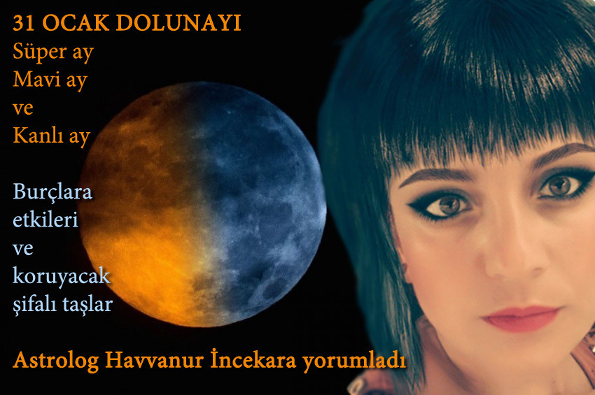 31 Ocak Aslan burcunda gerçekleşecek ay tutulmasının burçlara etkileri