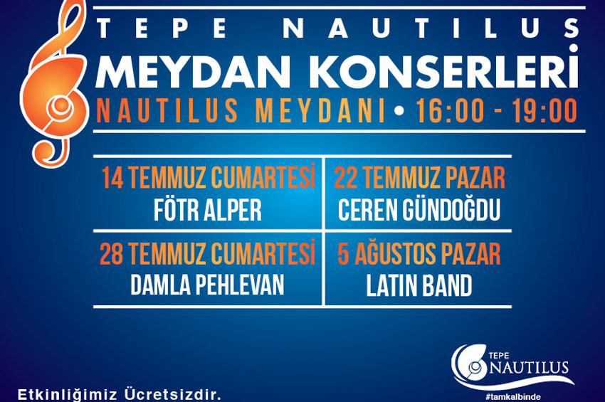 Tepe Nautilus AVMde ücretsiz Meydan Konserleri