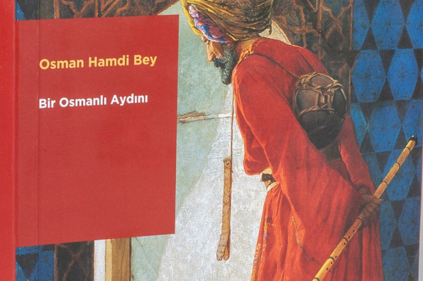 Pera Müzesi Yayınları’ndan Osman Hamdi Bey: Bir Osmanlı Aydını