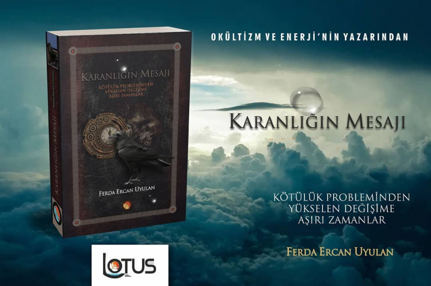 Ferda Ercan Uyulanın kaleminden Karanlığın Mesajı