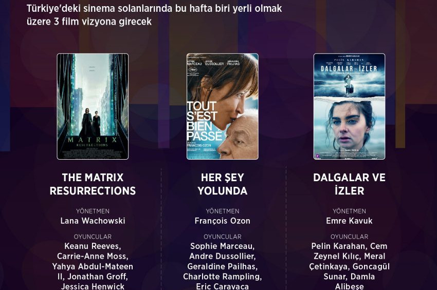 Sinemalarda bu hafta biri yerli 3 yeni film var