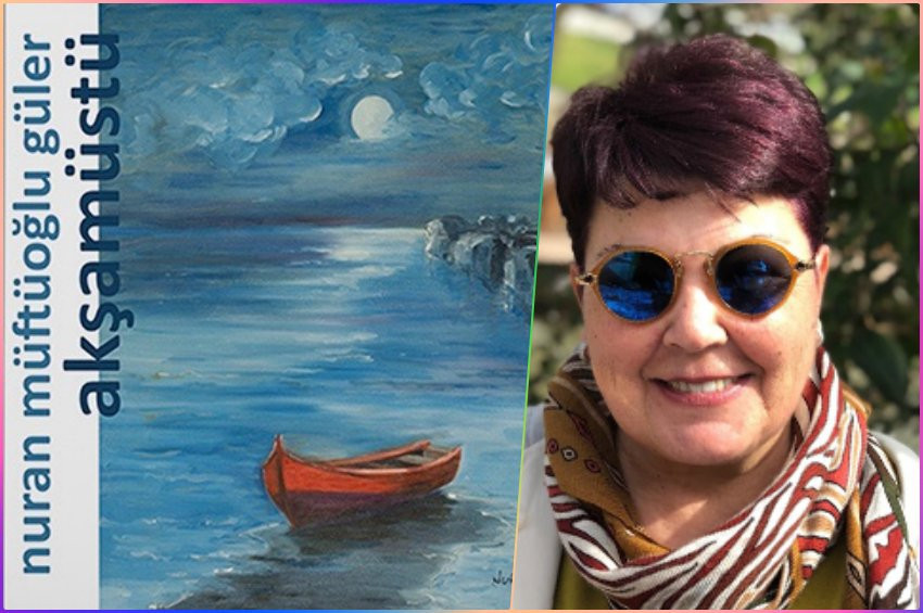 Nuran Müftüoğlu Gülerin akşamüstü şiirleri