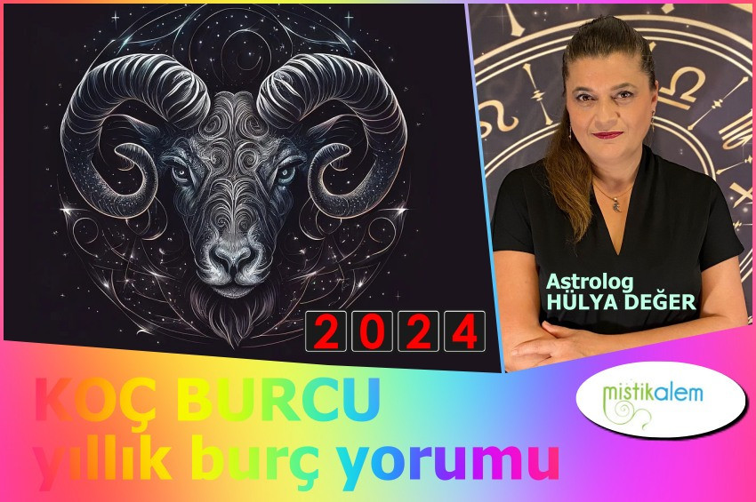 Koç Burcu 2024 yıllık burç yorumu