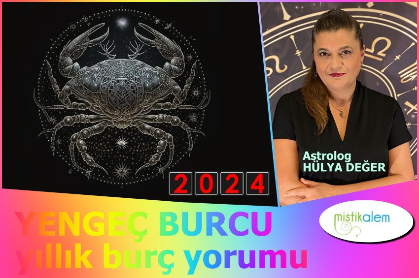 Yengeç Burcu 2024 yıllık burç yorumu