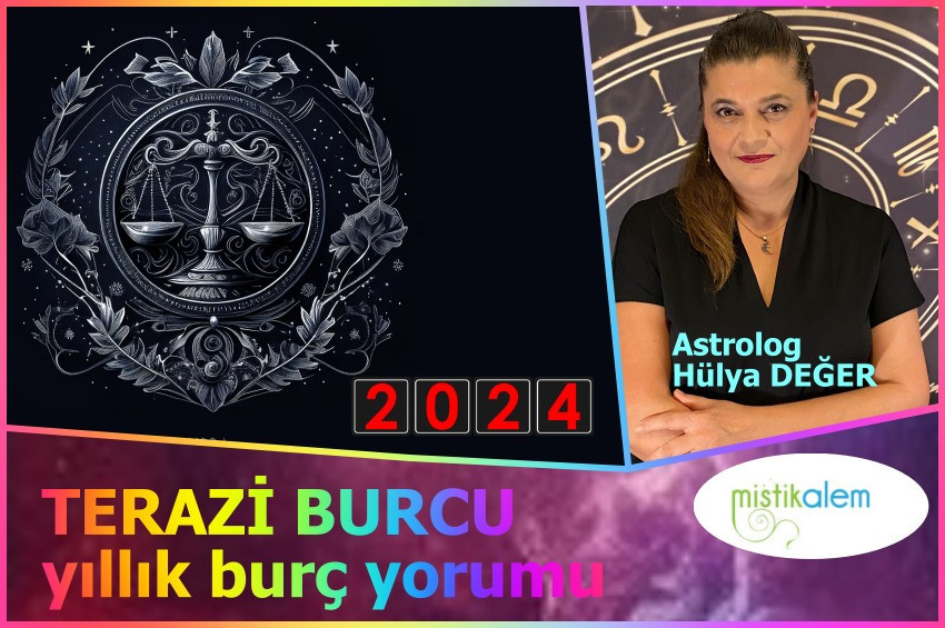 Terazi Burcu 2024 yıllık burç yorumu