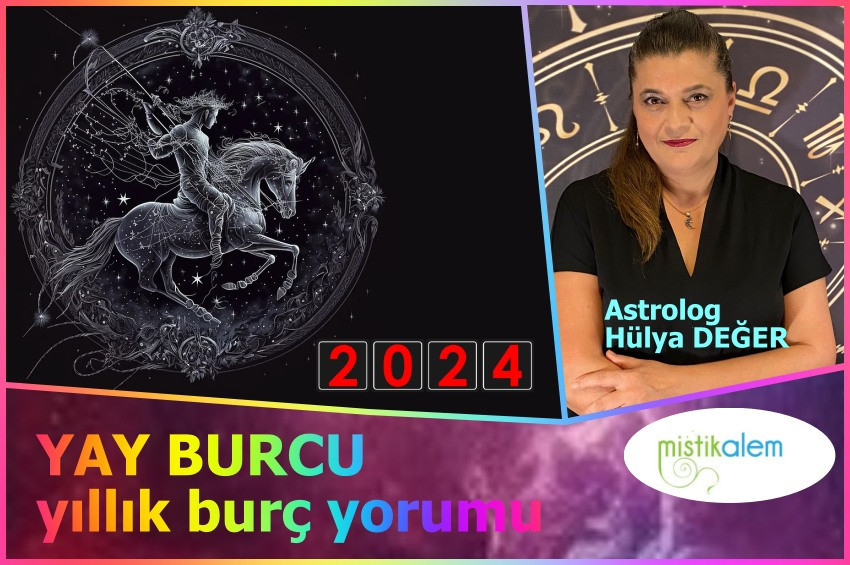 Yay Burcu 2024 yıllık burç yorumu