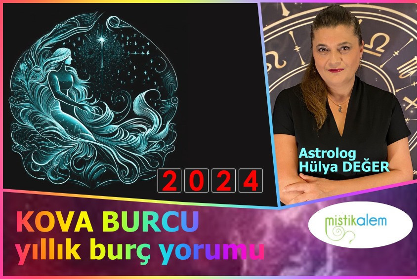 Kova Burcu 2024 yıllık burç yorumu