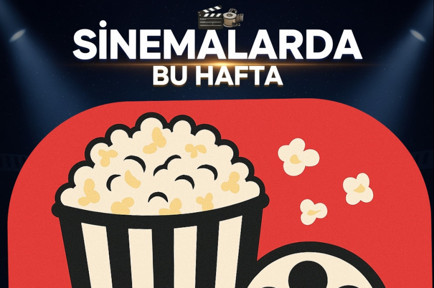 Sinemalarda Bu Hafta: 24 Ekim 2025